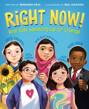 Right now! : real kids speaking up for change
