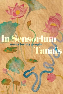 In Sensorium : Notes for My People