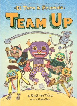 Team Up: El Toro & Friends