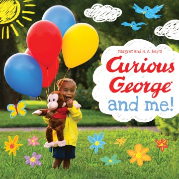 Curious George and me padded board book / Margaret and H.A. Rey