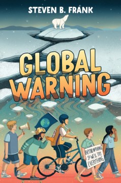 Global warning Steven B. Frank.