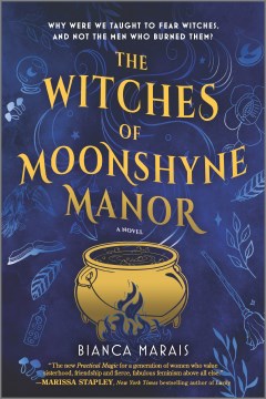 The witches of moonshyne manor A Novel / Bianca Marais