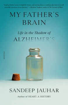 My father's brain : life in the shadow of Alzheimer's