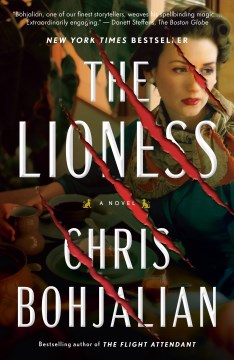 The lioness A Novel / Chris Bohjalian