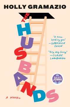 The husbands : a novel / Holly Gramazio.