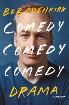 Comedy comedy comedy drama : a memoir