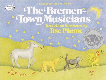 The Bremen-town musicians / retold and illustrated by Ilse Plume.