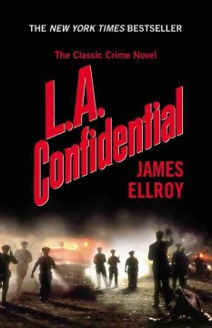 L.A. confidential / James Ellroy.