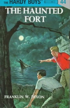 The haunted fort / by Franklin W. Dixon.