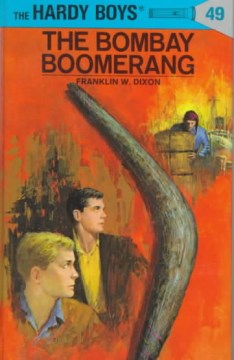 The Bombay boomerang / by Franklin W. Dixon.