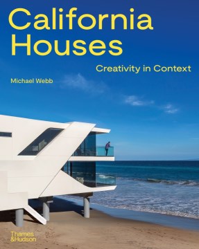 California Houses : Creativity in Context