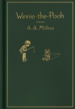 Winnie-the-Pooh / by A.A. Milne with decorations by Ernest H. Shepard.
