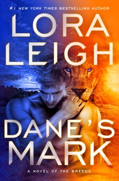 Dane's mark / Lora Leigh.