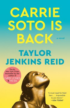 Carrie Soto is back a novel / Taylor Jenkins Reid.
