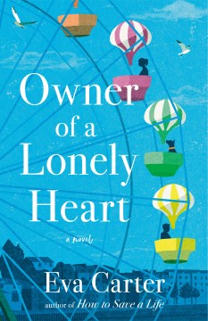 Owner of a lonely heart : a novel