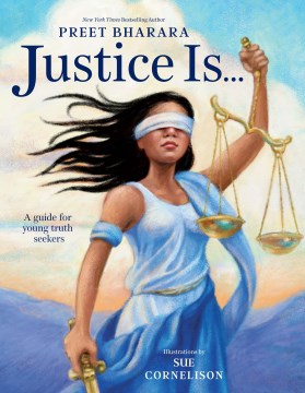 Justice is ... / A Guide for Young Truth Seekers