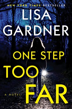 One step too far : a novel / Lisa Gardner.
