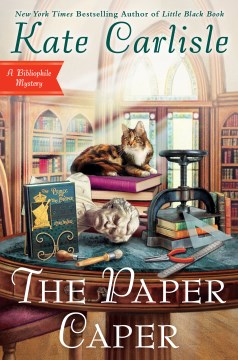 The paper caper : a Bibliophile mystery