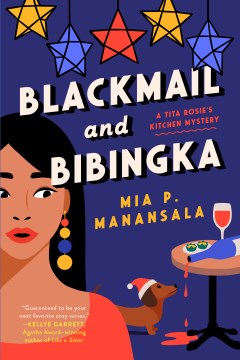 Blackmail and bibingka / Mia P. Manansala.