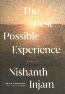 The Best Possible Experience : Stories