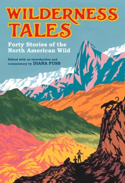 Wilderness tales : forty stories of the North American wild