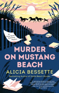 Murder on mustang beach / Alicia Bessette.