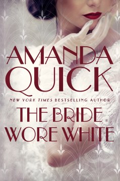 The bride wore white / Amanda Quick.