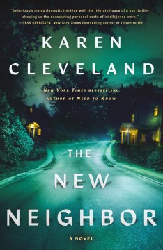 The new neighbor a novel / Karen Cleveland.