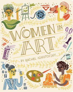 Women in art / Rachel Ignotofsky.