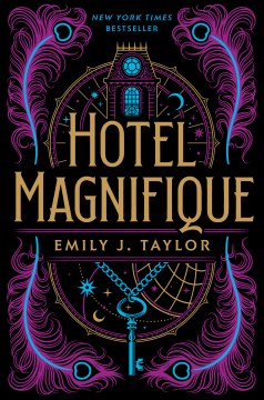 Hotel Magnifique Emily J. Taylor.