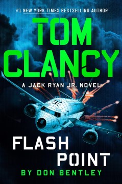 Tom Clancy : flash point / Don Bentley.