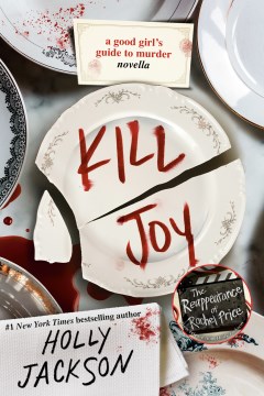 Kill Joy : A Good Girl's Guide to Murder Novella