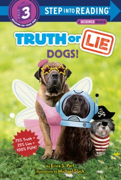 Truth or lie : dogs!