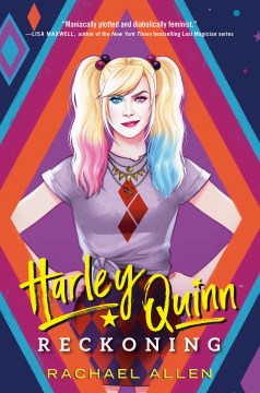 Harley Quinn : reckoning / Rachael Allen.