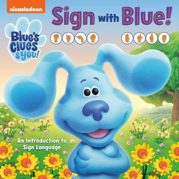 Sign With Blue! : An Introduction to Sign Language