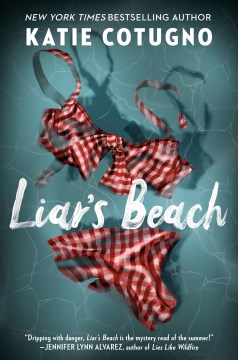 Liar's beach / Katie Cotugno.