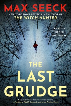 The last grudge : a ghosts of the past novel