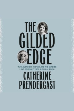 The gilded edge [electronic resource] / Catherine Prendergast.
