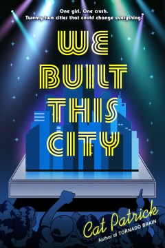 We built this city / Cat Patrick.