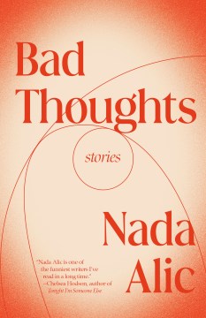 Bad thoughts : stories