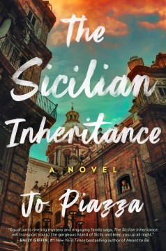 The Sicilian inheritance : a novel / Jo Piazza.