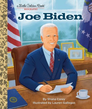 Joe Biden : A Little Golden Book Biography