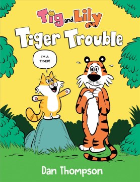 Tiger trouble / Tiger Trouble