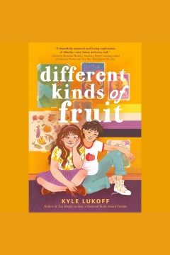 Different kinds of fruit [electronic resource] / Kyle Lukoff.