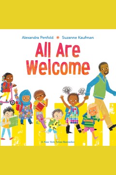 All are welcome [electronic resource] / Alexandra Penfold, Suzanne Kaufman.