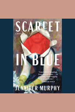 Scarlet in blue [electronic resource] : a novel / Jennifer Murphy.