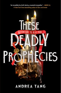 These deadly prophecies / Andrea Tang.