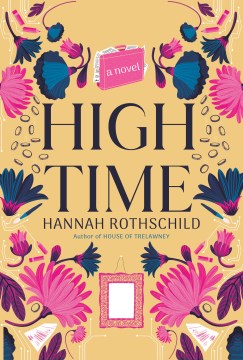 High time : a novel