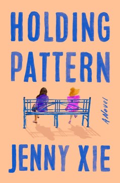 Holding pattern : a novel