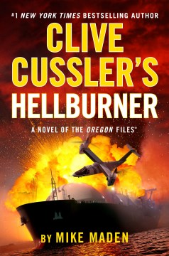 Clive Cussler's Hellburner Mike Maden.